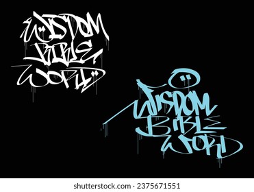 WISDOM BIBLE WORD word graffiti tag style