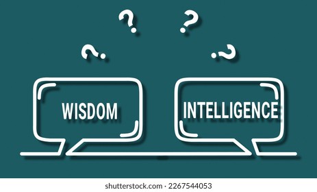 Wisdom vs Intelligence - "Wisdom vs Intelligence: Striking the Right Balance"