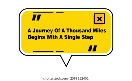 Wise Words "A Journey Of A Thousand Miles Begins With A Single Step." Suitable For Motivation Or Other Print Media