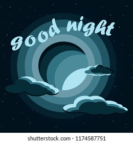 Wish good night. Image of the moon, stars and clouds against the background of the dark sky. Cover for children.