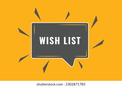 Wish List text button. Best service speech bubble. Wish List
