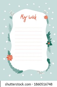 Wish list concept. Empty shape with dash lines for writing. Printable design template with lettering, winter flowers, brunches. Christmas and New Year vector illustration.