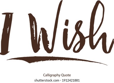 I Wish Modern Handwritten Calligraphy About Love-Valentine quote -