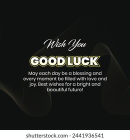 Wish You Good Luck Poster Design. Editable EPS vector file.