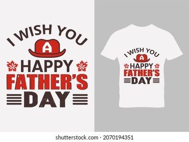 I Wish You A Happy Father's Day
