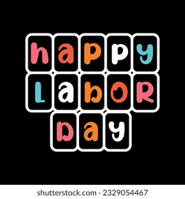 i wish you a happy labor day