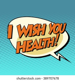 i wish you health dynamic bubble retro comic book text pop art retro style. energy motion emotions