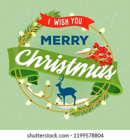 I wish you merry christmas eve and 2018 happy new year celebration card with deer and garlands fir tree branches, rowan berries and ribbon with greetings. Winter holiday and festive theme