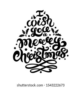 I wish you a Merry Christmas. Hand drawn lettering. Best for Christmas / New Year greeting cards, invitation templates, posters, banners. Vector illustration
