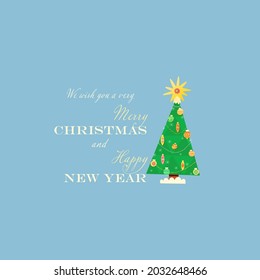 “We wish you a very merry Christmas and happy new year”. To the right of the text is a Christmas tree decorated with toys and garlands. Christmas vector illustration.