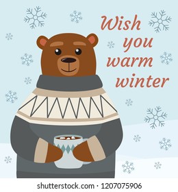 Wish you warm winter. Greeting card with bear. Vector illustration.