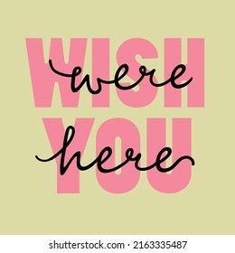 wish you were here flat vector