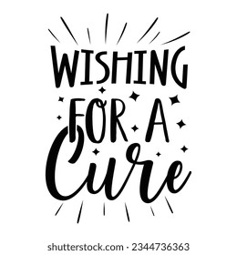 wishing for a cure , Leukemia Awareness SVG Bundle, black design Ribbon, Crush Cancer SVG, Brave and Strong SVG ,leukemia awareness SVG t shirt design svg