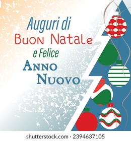 wishing Merry Christmas and Happy New Year in Italian language card. Italy holiday background, layout, poster with patriotic Christmas tree decoration 