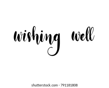 Wishing Well Calligraphy Hand Lettering Vector.