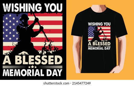 Wishing you a blessed memorial day| Memorial Day T-shirt Design