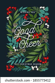 Wishing you Good Cheer postcard. Merry Christmas and Happy New Year invitation with holly and rowan berries, cones, pine and fir branches, winter plants. Vector illustration