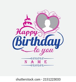 wishing you a happy birthday with a beautiful design. It's a vector artwork you can change its color and shape you can edit everything. So you can wish Happy Birthday by this template Happily.