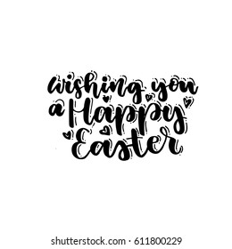 Wishing you a Happy Easter! Handwriting lettering Happy Easter. The phrase in black on a white background.