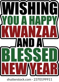 Wishing You A Happy Kwanzaa And A Blessed New Year T-shirt Design