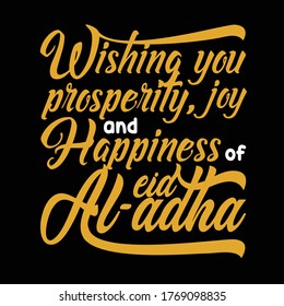 Wishing you prosperity, joy and happiness of eid al adha