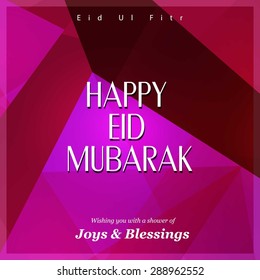 Wishing you with a shower of Joys & Blessings - Islamic Typography of text Happy Eid Mubarak for Muslim Community festival Eid - Islamic greeting card Vintage Polygonal background