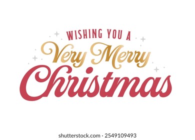 Wishing You A Very Merry Christmas, Merry Christmas, Christmas Banner, Merry Christmas Background, Holiday Greeting Card, Festive Background, Vector Illustration Background