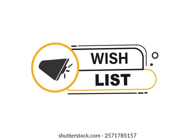 wishlist. Button for websites, Design Element, learn, stay, template, tuned, design, level, sign, speech, bubble  banner, modern, symbol, click. 
