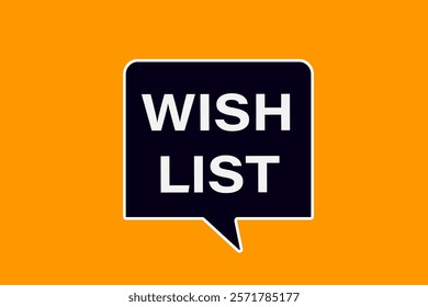 wishlist. Button for websites, Design Element, learn, stay, template, tuned, design, level, sign, speech, bubble  banner, modern, symbol, click. 
