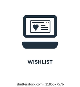 Wishlist icon. Black filled vector illustration. Wishlist symbol on white background. Can be used in web and mobile.