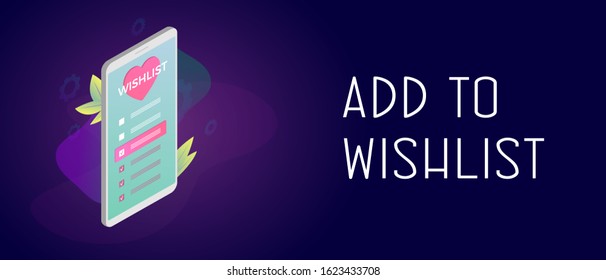 Wishlist isometric vector banner. Smartphone with a heart and a list with checkmarks of favorite wish items for shopping. Header and footer banner template with text for internet store website. 