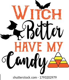 Witch better have my candy quote. Witch vector