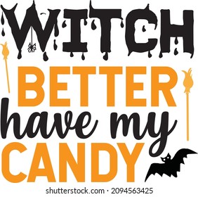 witch better have my candy vector file