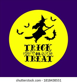 Witch flying on a broomstick with yellow moon on background and trick or treat slogan vector