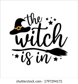 The Witch Is In - funny Halloween text with broom and witch hat. Good for textile print, poster, greeting card, and gift desin.