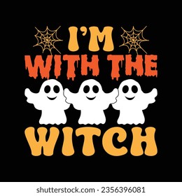 I'm with the witch Halloween t-shirt design