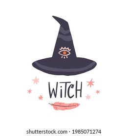 Witch hat with eye and feather. Hand drawn vector illustration with lettering for poster, t shirt, decoration. Halloween magic concept.