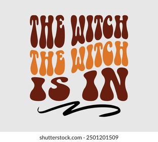 The Witch Is In, Halloween, Ghost, Spooky Season, Witch, Halloween Funny, t shirt