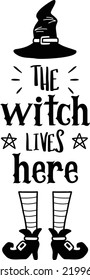 the witch lives here lettering illustration isolated on background