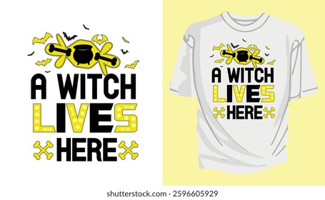 A Witch Lives Here Vector Design , Halloween Vector Designs