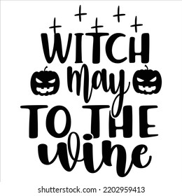 Witch May To The Wine