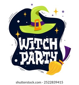 Witch party. Green witch hat and broom isolated white background. Holiday Halloween illustration. Vector Handwritten Inscription. Creepy shabby text for sticker, design Invitation, greeting card