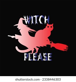 Witch please 10 t-shirt design. Here You Can find and Buy t-Shirt Design. Digital Files for yourself, friends and family, or anyone who supports your Special Day and Occasions.