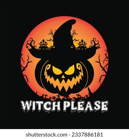 Witch please 8 t-shirt design. Here You Can find and Buy t-Shirt Design. Digital Files for yourself, friends and family, or anyone who supports your Special Day and Occasions.