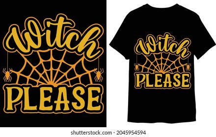 witch please halloween apparel typography t shirt design with meshwork, web, spider, silhouette, art, typography, print, vector illustration. Global swatches.