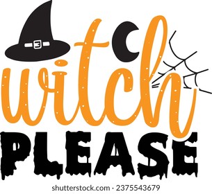 Witch please - Halloween design