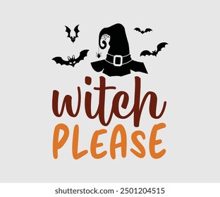 Witch Please, Halloween, Ghost, Spooky Season, Witch, Halloween Funny, t shirt