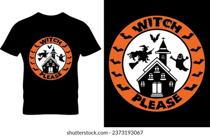 Witch Please, Halloween, illustration, horror, print, vector, template, graphic, Halloween t-shirt design template, Halloween T-shirt  design, 