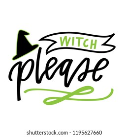 Witch Please quote