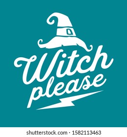 Witch please script lettering for shirt and poster concept